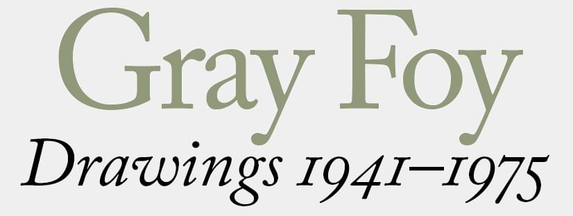 Gray Foy Drawing 1941 - 1975
